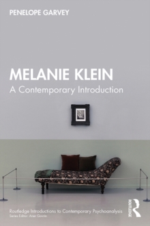 Melanie Klein : A Contemporary Introduction