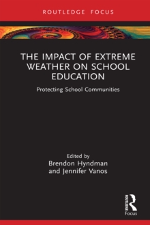 The Impact of Extreme Weather on School Education : Protecting School Communities