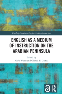 English as a Medium of Instruction on the Arabian Peninsula