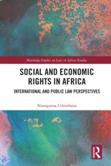 Social and Economic Rights in Africa : International and Public Law Perspectives