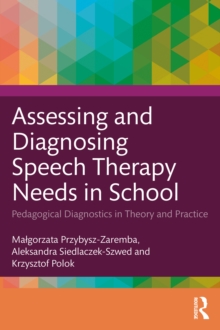 Assessing and Diagnosing Speech Therapy Needs in School : Pedagogical Diagnostics in Theory and Practice