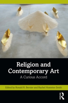 Religion and Contemporary Art : A Curious Accord