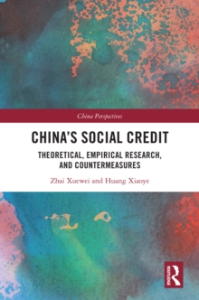 China's Social Credit : Theoretical, Empirical Research, and Countermeasures