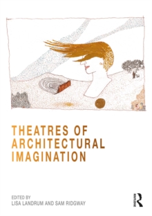 Theatres of Architectural Imagination