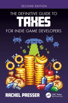 The Definitive Guide to Taxes for Indie Game Developers