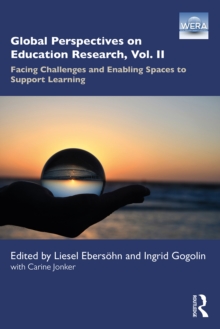 Global Perspectives on Education Research, Vol. II : Facing Challenges and Enabling Spaces to Support Learning