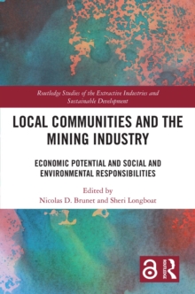 Local Communities and the Mining Industry : Economic Potential and Social and Environmental Responsibilities