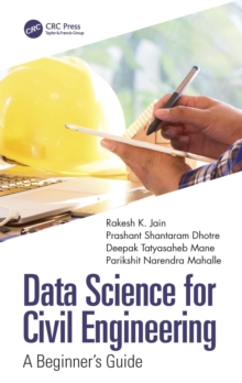 Data Science for Civil Engineering : A Beginner's Guide