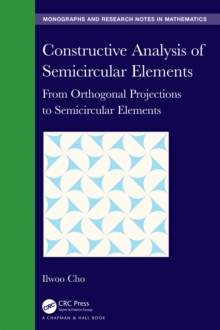 Constructive Analysis of Semicircular Elements : From Orthogonal Projections to Semicircular Elements