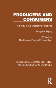 Producers and Consumers : A Study in Co-Operative Relations