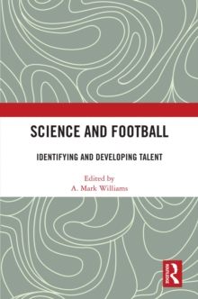 Science and Football : Identifying and Developing Talent