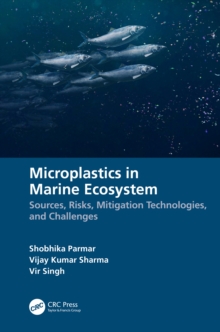 Microplastics in Marine Ecosystem : Sources, Risks, Mitigation Technologies, and Challenges