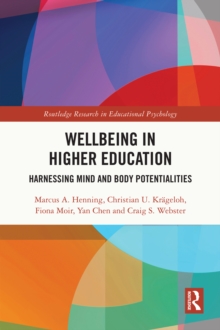 Wellbeing in Higher Education : Harnessing Mind and Body Potentialities