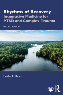 Rhythms of Recovery : Integrative Medicine for PTSD and Complex Trauma