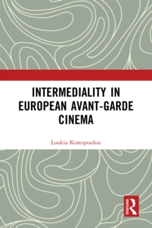 Intermediality in European Avant-garde Cinema