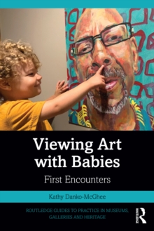 Viewing Art with Babies : First Encounters