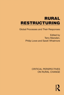 Rural Restructuring : Global Processes and Their Responses