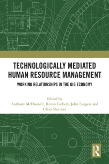 Technologically Mediated Human Resource Management : Working Relationships in the Gig Economy