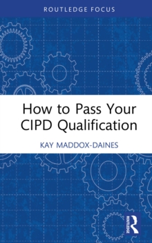 How to Pass Your CIPD Qualification