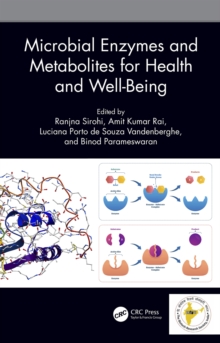 Microbial Enzymes and Metabolites for Health and Well-Being