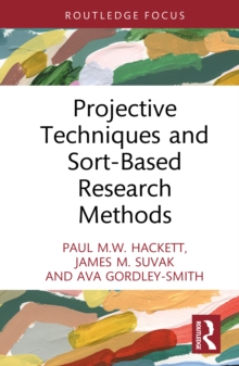 Projective Techniques and Sort-Based Research Methods