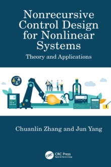 Nonrecursive Control Design for Nonlinear Systems : Theory and Applications