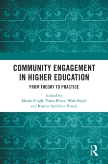 Community Engagement in Higher Education : From Theory to Practice