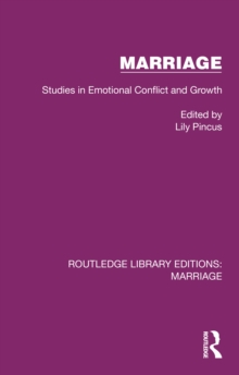 Marriage : Studies in Emotional Conflict and Growth