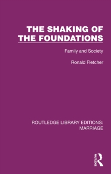 The Shaking of the Foundations : Family and Society