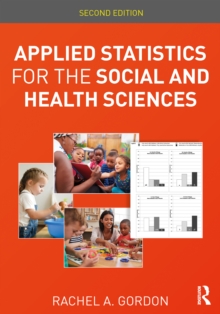 Applied Statistics for the Social and Health Sciences