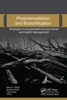 Phytoremediation and Biofortification : Strategies for Sustainable Environmental and Health Management