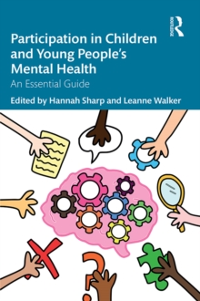 Participation in Children and Young People's Mental Health : An Essential Guide