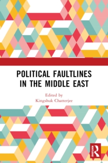 Political Faultlines in the Middle East