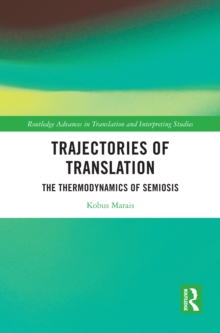 Trajectories of Translation : The Thermodynamics of Semiosis