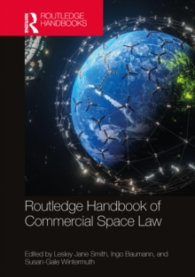 Routledge Handbook of Commercial Space Law