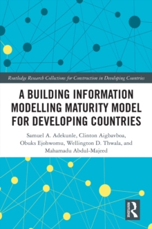 A Building Information Modelling Maturity Model for Developing Countries