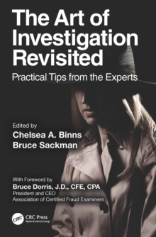 The Art of Investigation Revisited : Practical Tips from the Experts