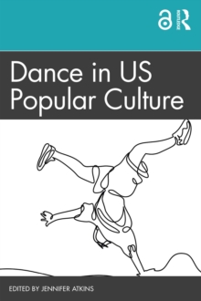 Dance in US Popular Culture