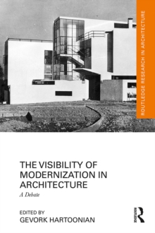 The Visibility of Modernization in Architecture : A Debate