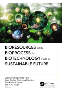 Bioresources and Bioprocess in Biotechnology for a Sustainable Future