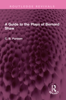 A Guide to the Plays of Bernard Shaw