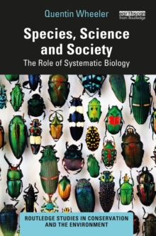 Species, Science and Society : The Role of Systematic Biology