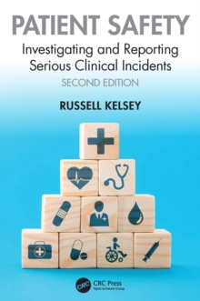 Patient Safety : Investigating and Reporting Serious Clinical Incidents