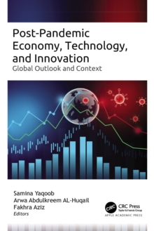 Post-Pandemic Economy, Technology, and Innovation : Global Outlook and Context