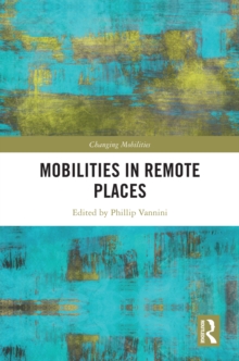 Mobilities in Remote Places