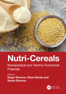 Nutri-Cereals : Nutraceutical and Techno-Functional Potential