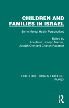 Children and Families in Israel : Some Mental Health Perspectives