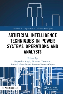 Artificial Intelligence Techniques in Power Systems Operations and Analysis