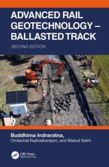 Advanced Rail Geotechnology  Ballasted Track