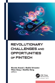 Revolutionary Challenges and Opportunities of Fintech